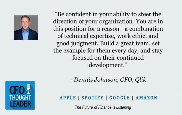 970: Growing in Good Company | Dennis Johnson, CFO, Qlik - CFO THOUGHT ...